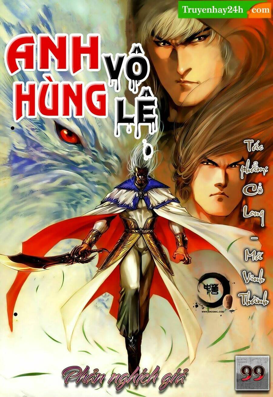 anh hùng vô lệ chapter 99 1