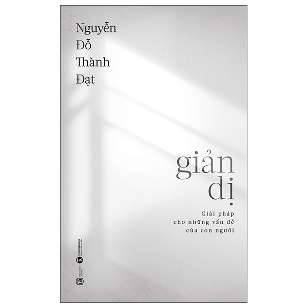 Giản Dị: Giải Pháp Cho Những Vấn Đề Của Con Người - THA