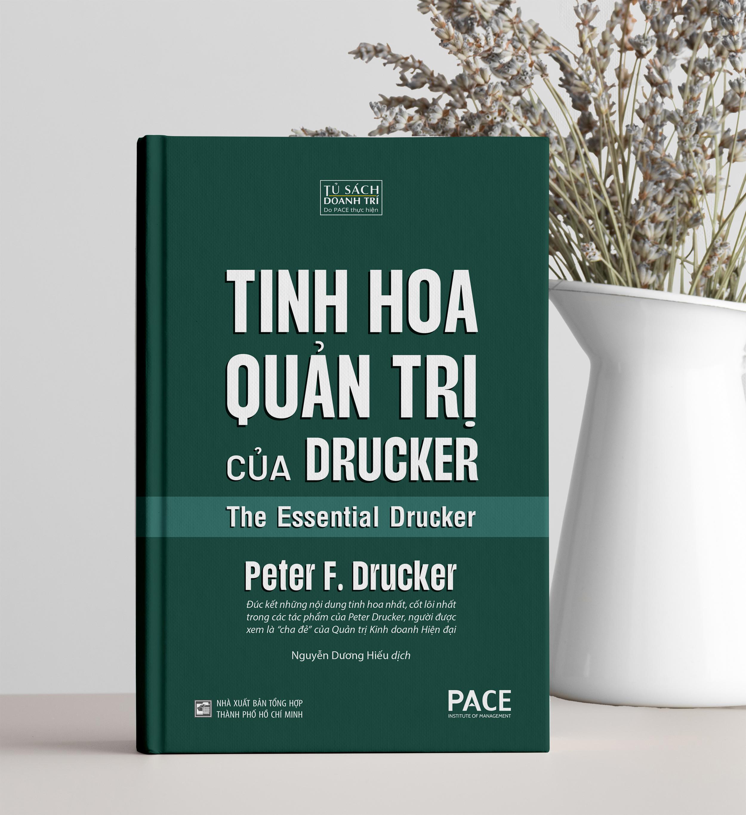 Sách - Tinh Hoa Quản Trị Của Drucker - The Essential Drucker