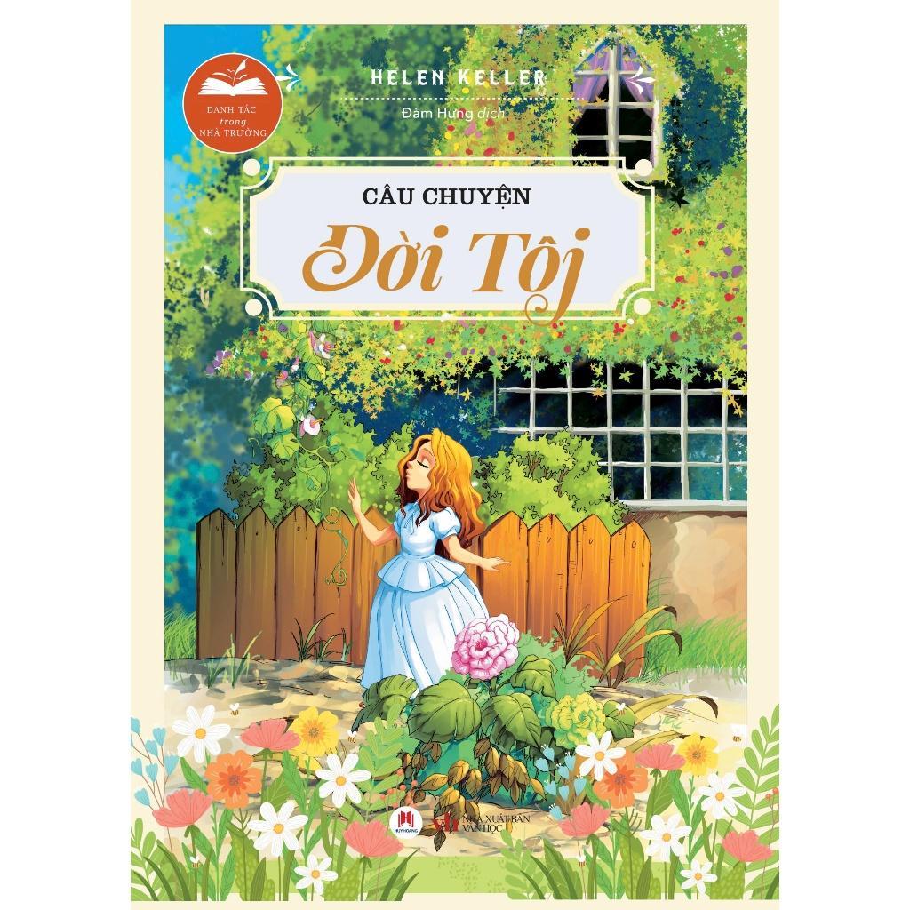 Sách - Câu Chuyện Đời Tôi - Danh Tác Trong Nhà Trường - Huy Hoàng Bookstore