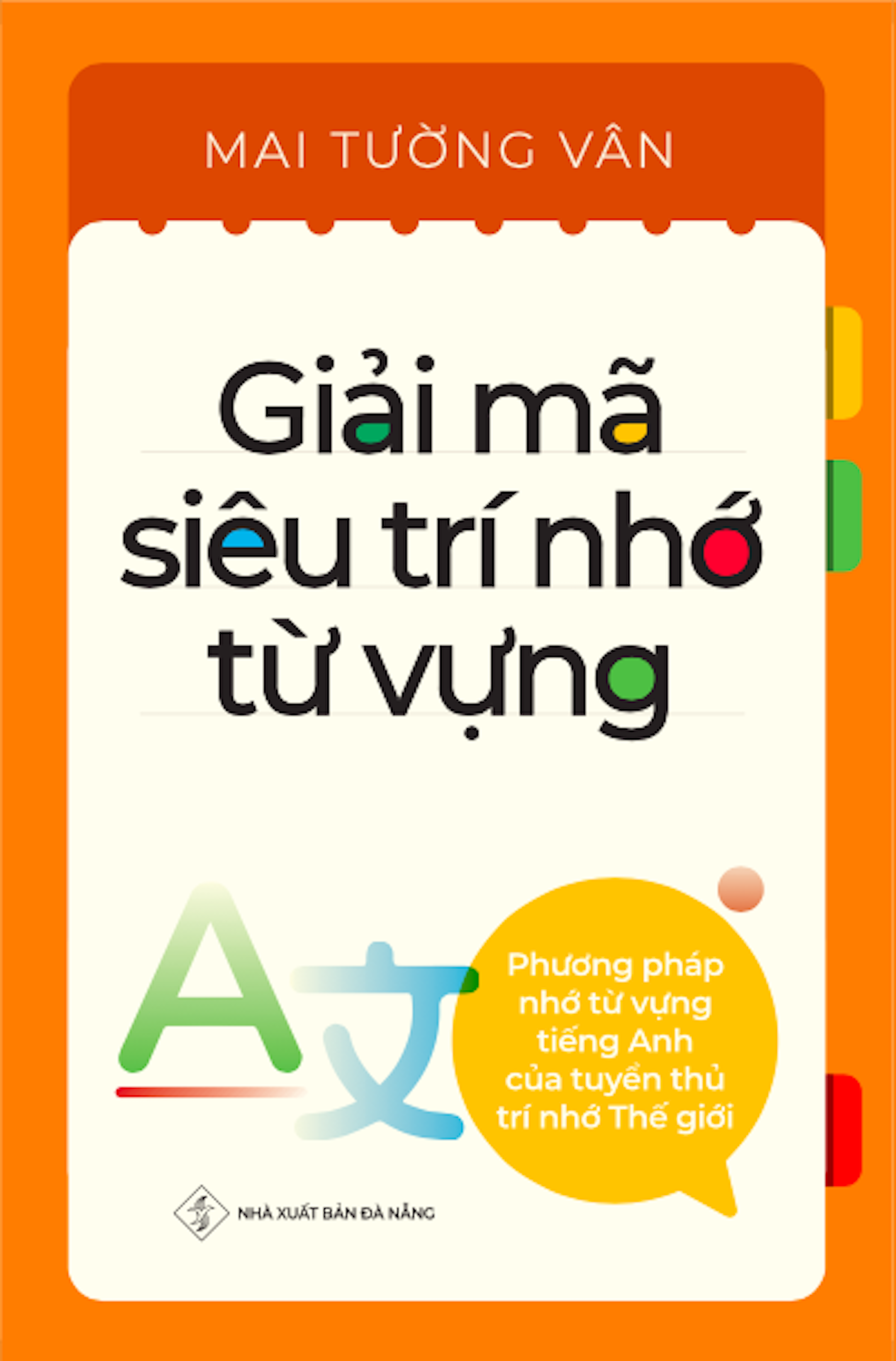 Phương Pháp Ghi Nhớ Từ Vựng Của Tuyển Thủ Trí Nhớ Thế Giới - Giải Mã Siêu Trí Nhớ Tiếng Anh