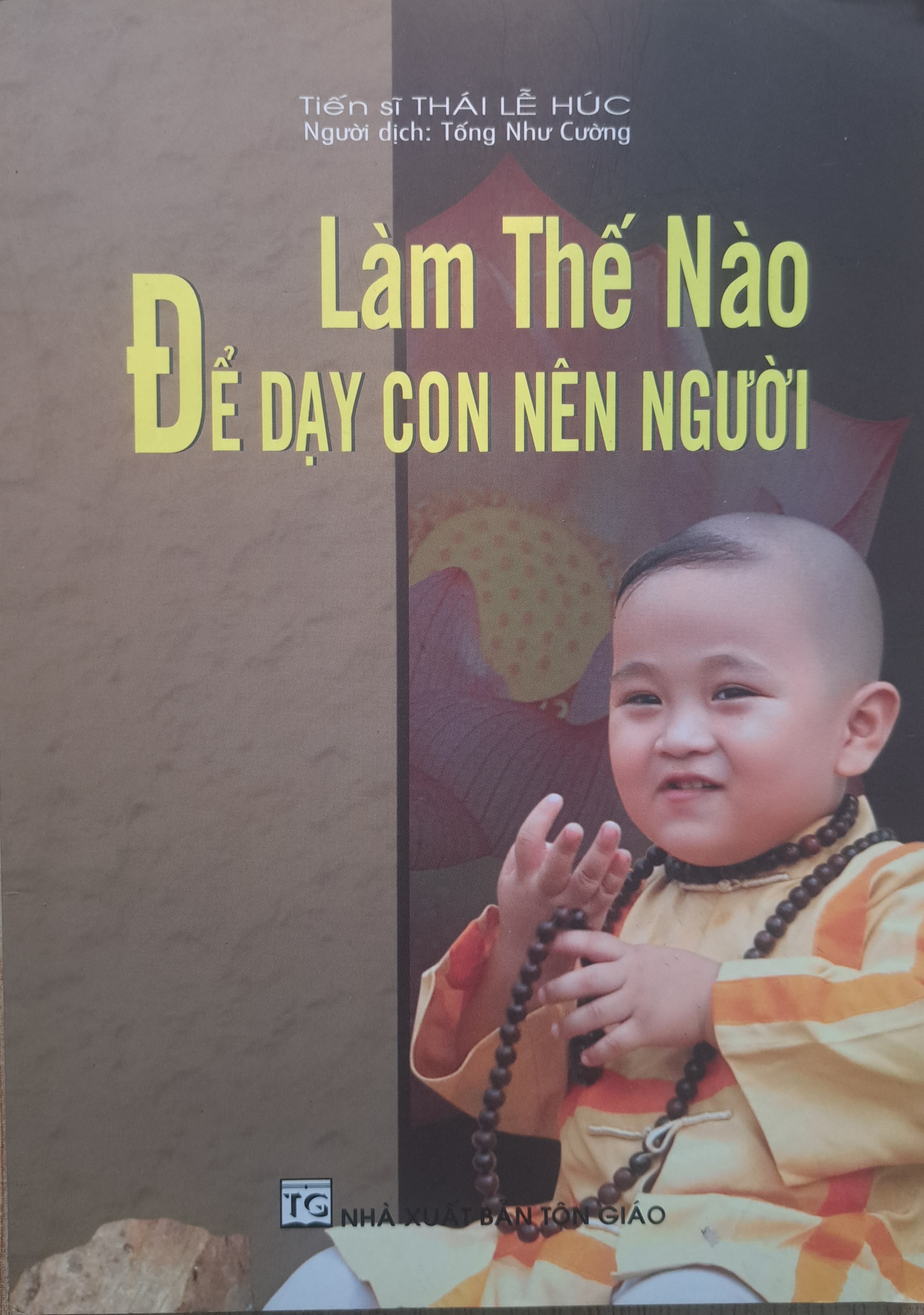 Làm Thế Nào Để Dạy Con Nên Người