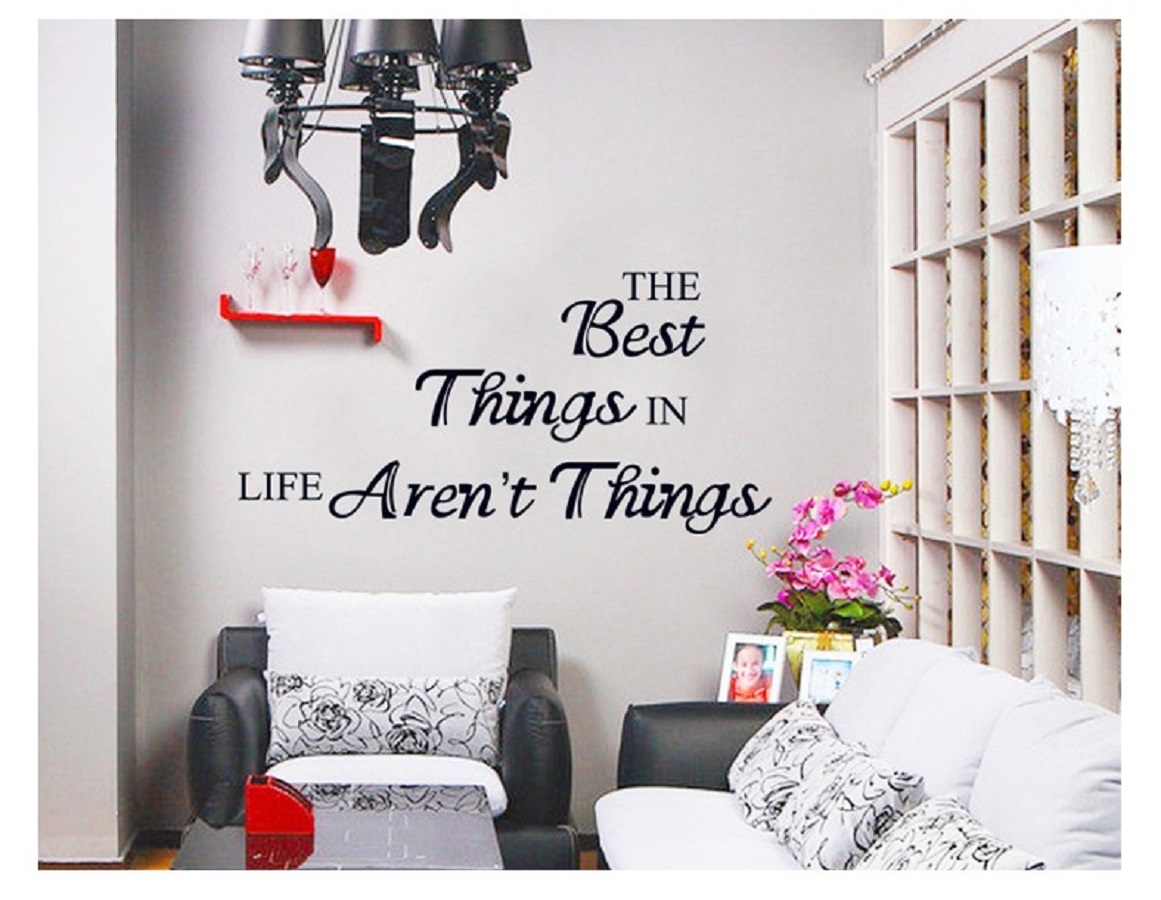 Decal dán tường chữ trang trí The best things in life aren't things thông điệp ý nghĩa