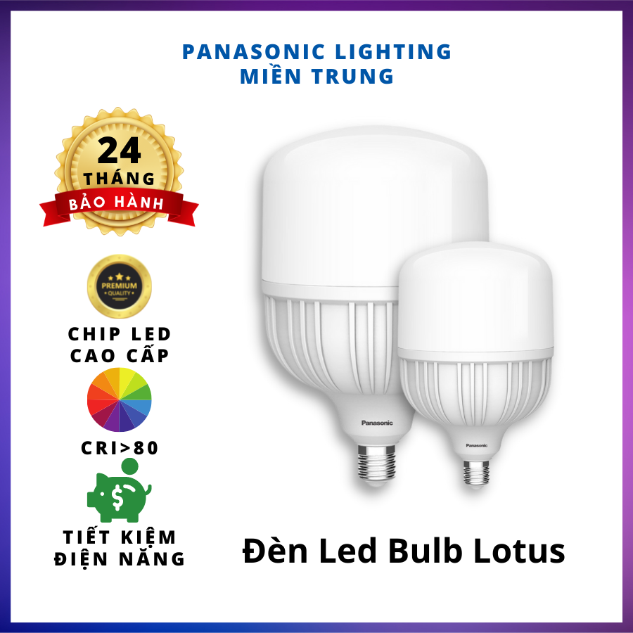 Đèn LED Bulb Trụ Trắng PANASONIC Lotus Series Công suất 20W/30W/40W/50W ánh sáng trắng 6500K Siêu bền Siêu tiết kiệm điện