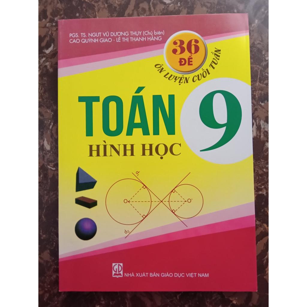 Sách - 36 Đề Ôn Luyện Cuối Tuần Toán 9 - Hình Học