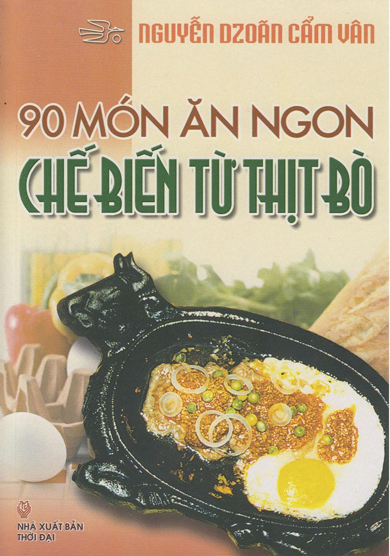 90 Món Ăn Ngon Chế Biến Từ Thịt Bò