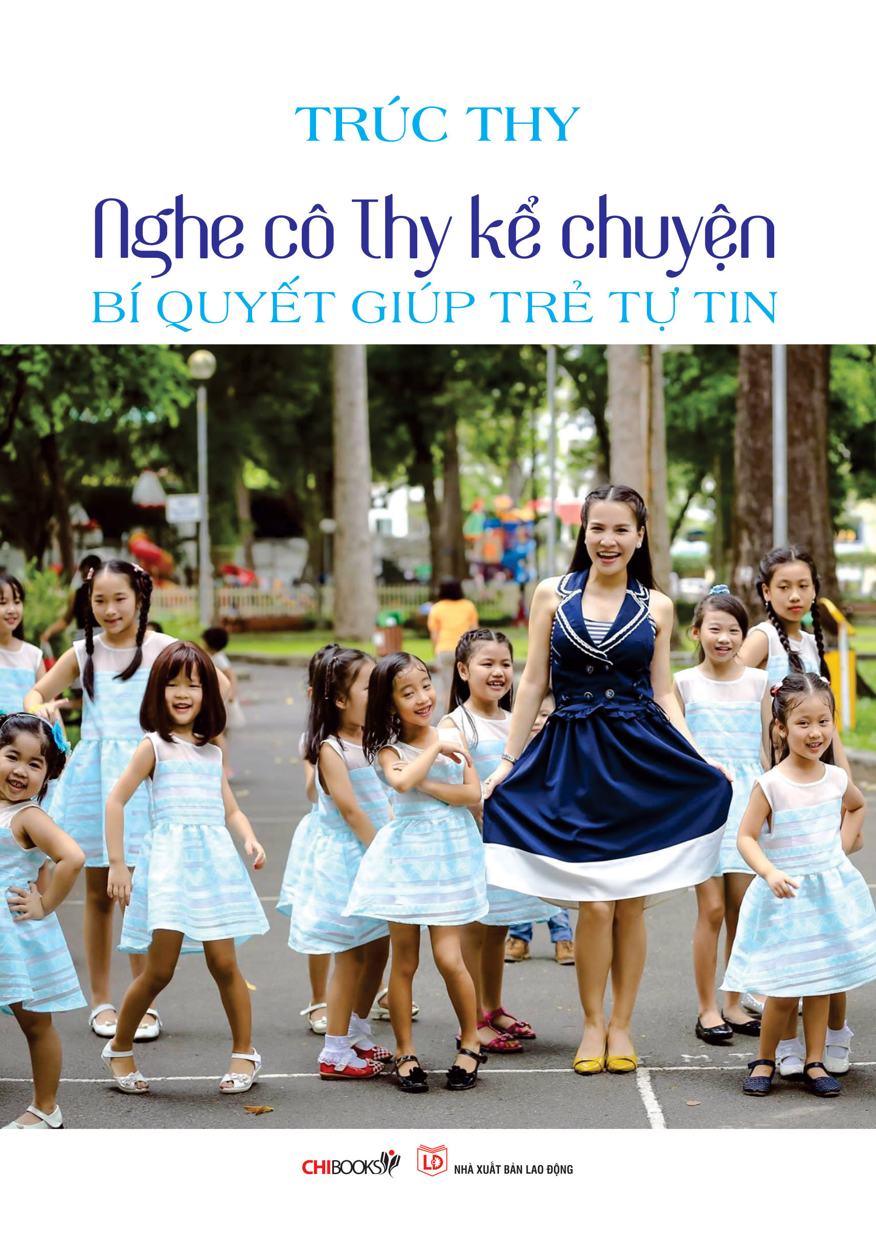 Nghe Cô Thy Kể Chuyện – Bí Quyết Giúp Trẻ Tự Tin TB2021