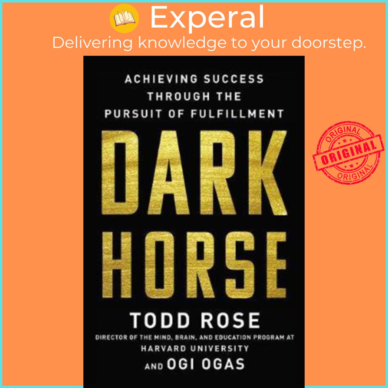 Sách - Dark Horse : Achieving Success Through the Pursuit of Fulfillment by Todd Rose