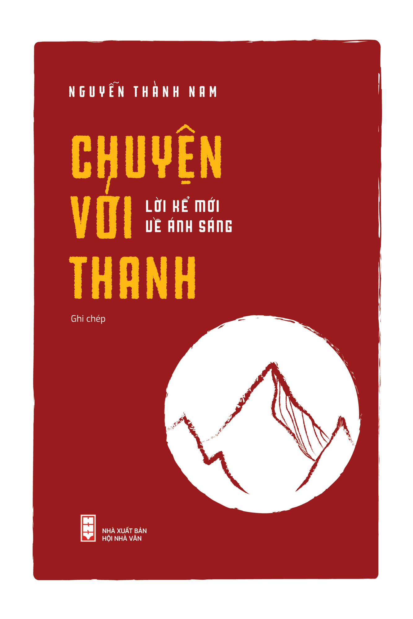 Sách Chuyện Với Thanh - Nhà xuất bản Hội Nhà văn