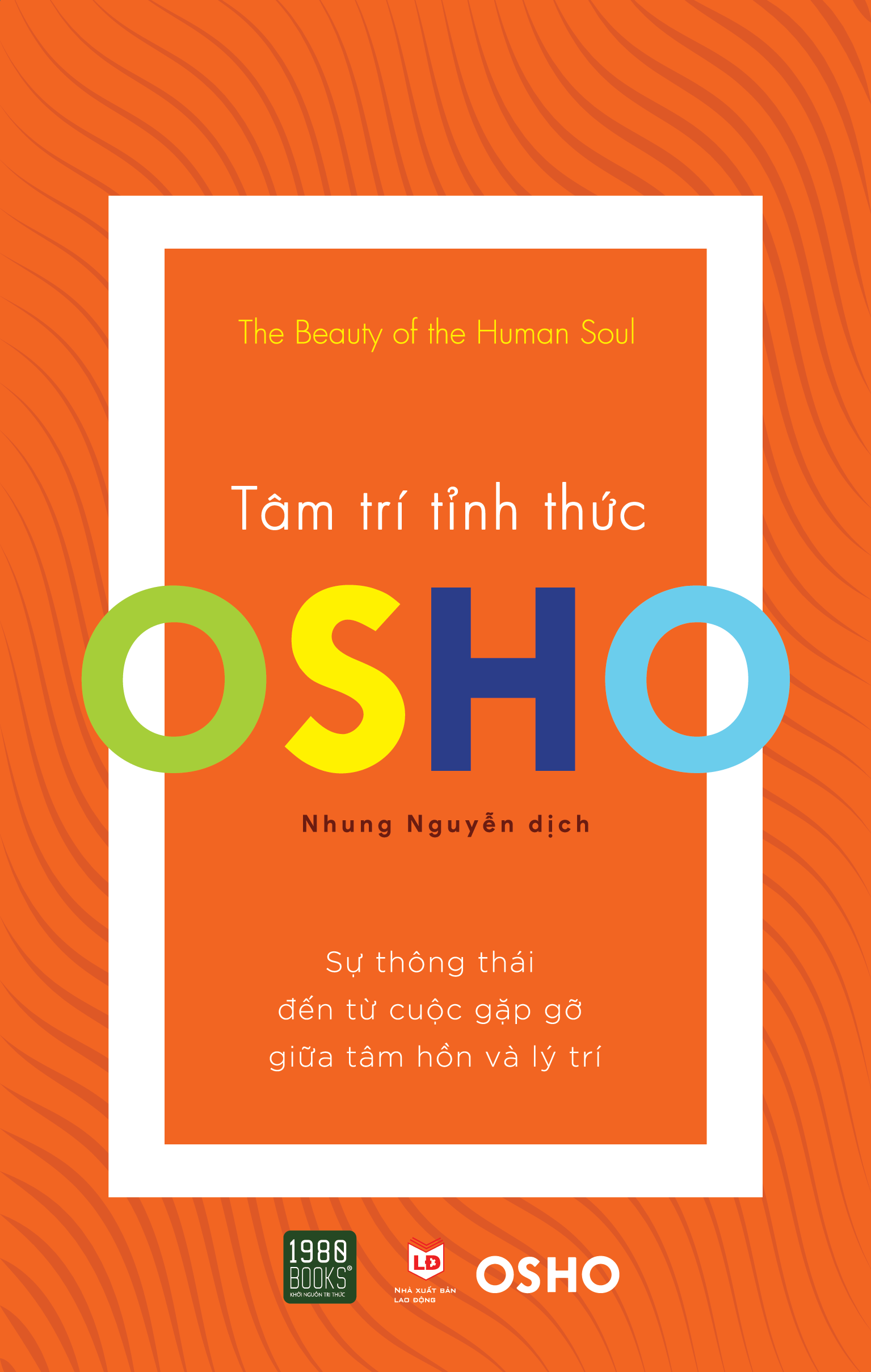 Osho - Tâm Trí Tỉnh Thức