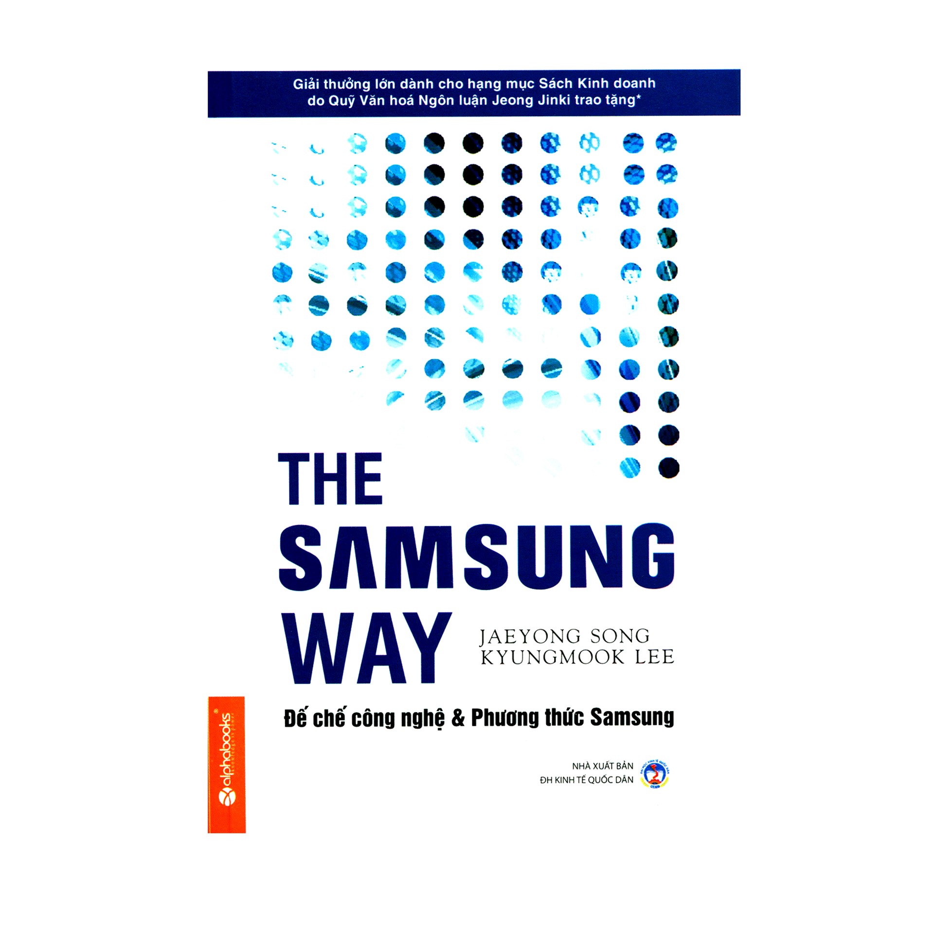 Combo Sách Kinh Tế Hay : Bộ Ba Xuất Chúng Hàn Quốc + The Samsung Way - Đế Chế Công Nghệ Và Phương Thức Samsung