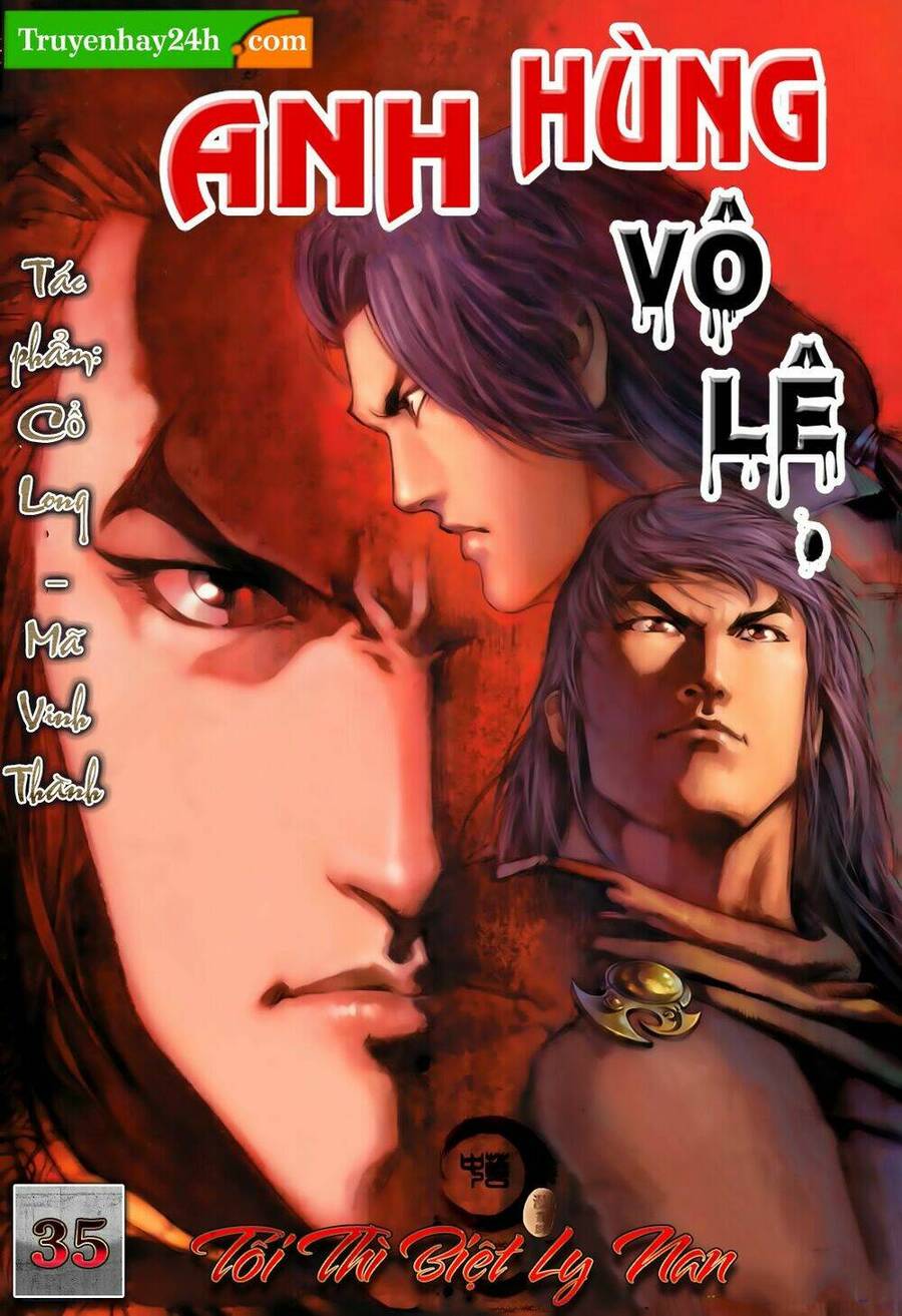 anh hùng vô lệ chapter 35 1