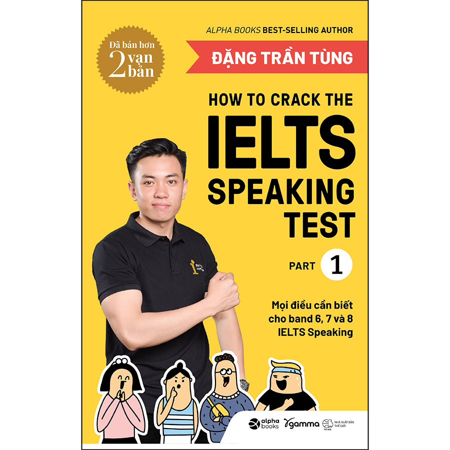 How To Crack The Ielts Speaking Test- Part 1 (Tái bản 2022)