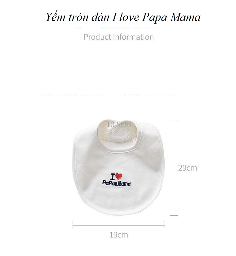 Yếm tròn sơ sinh I love Papa Mama - Giao ngẫu nhiên