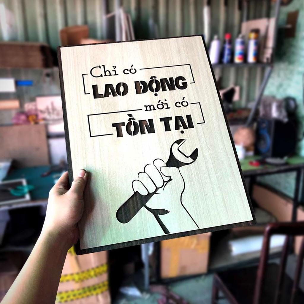 Tranh động lực TBIG081: Chỉ có Lao Động mới có Tồn Tại