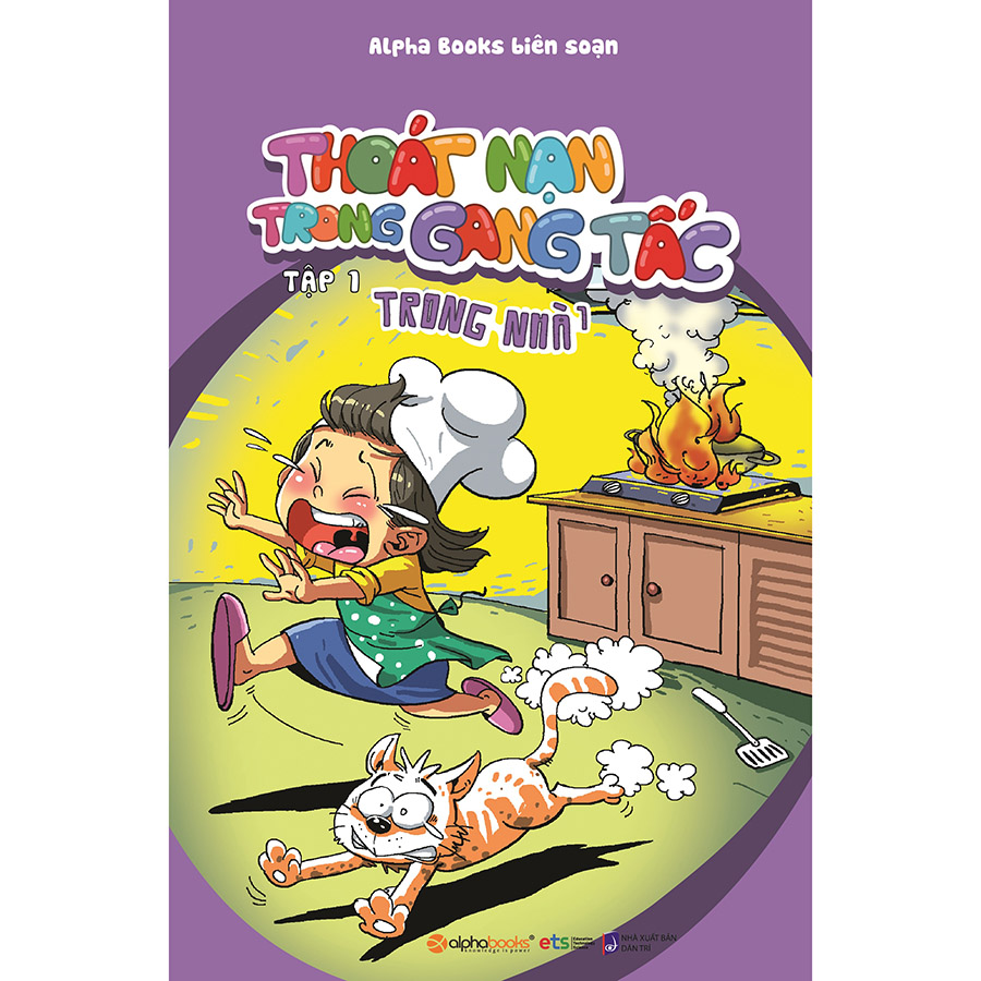 Thoát Nạn Trong Gang Tấc Tập 1: Trong Nhà