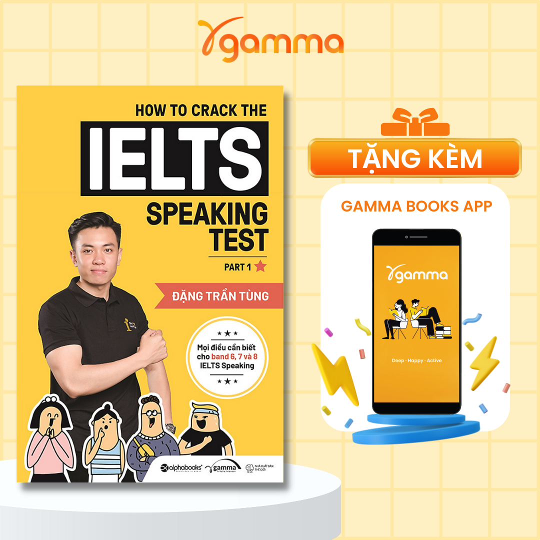 Combo Crack IELTS Giúp Bạn Chinh Phục Giấc Mơ IELTS : How To Crack The IELTS Speaking Test - Part 1 + How To Crack The IELTS Writing Test - Vol 1 (Tái Bản Bổ Sung 2020)