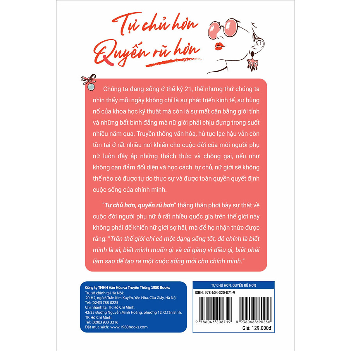 Tự chủ hơn, Quyến rũ hơn