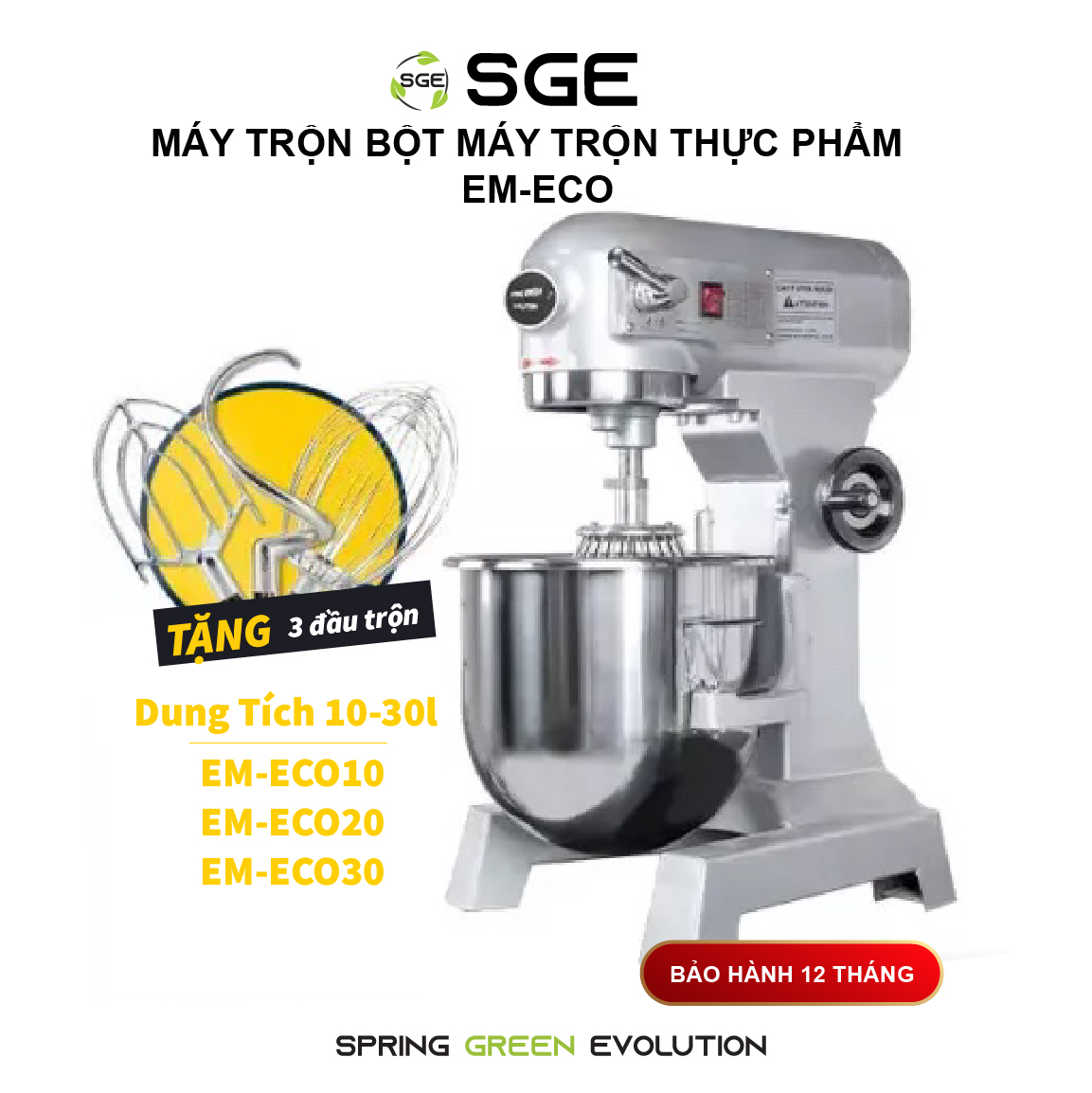 Máy Trộn Bột/Máy Trộn Thực Phẩm EM ECO (10-30 L) Đi Kèm Theo Máy Là Bộ Ba Đầu Trộn Để Phù Hợp Nhu Cầu Sử Dụng Khác Nhau SGE