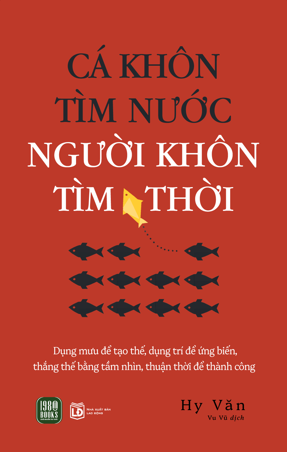 Sách Cá Khôn Tìm Nước, Người Khôn Tìm Thời