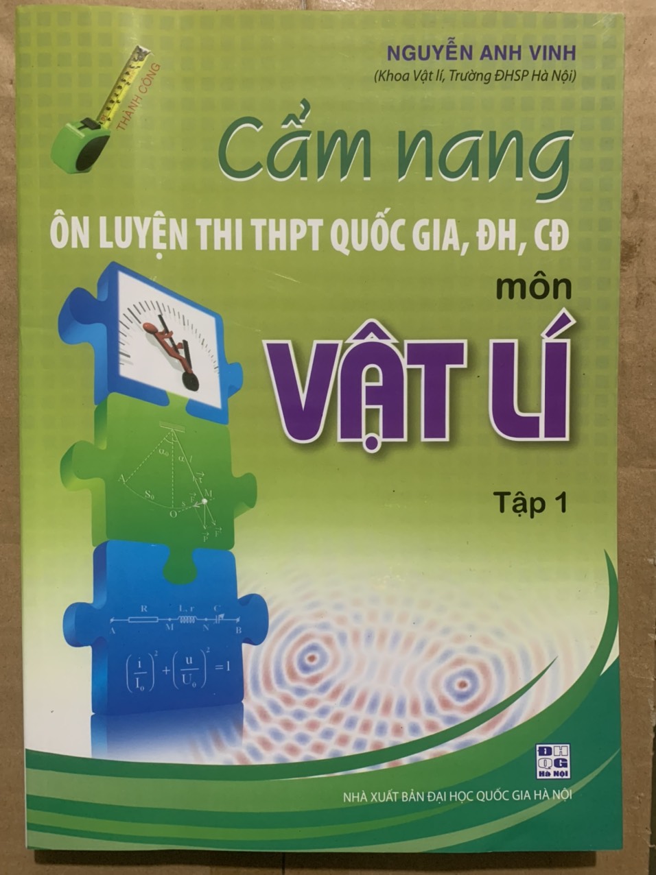 Cẩm nang ôn luyện thi THPT Quốc Gia,ĐH,CĐ môn Vật lí tập 1