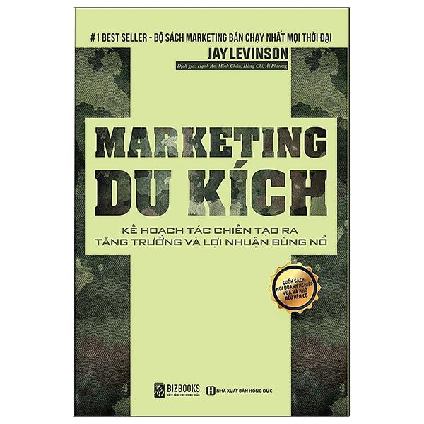 Marketing Du Kích - Kế Hoạch Tác Chiến Tạo Ra Tăng Trưởng Và Lợi Nhuận Bùng Nổ