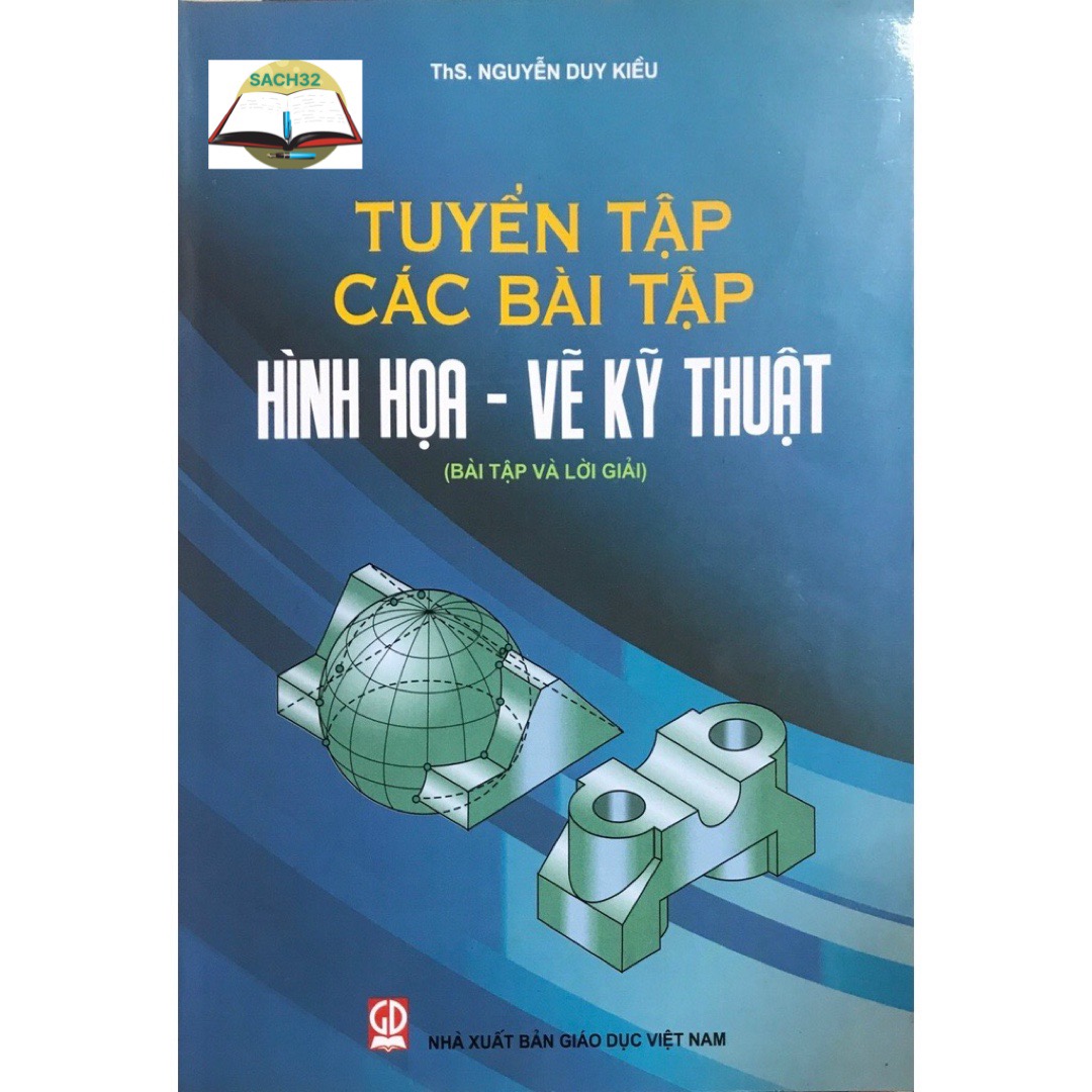 Tuyển Tập Các Bài Tập Hình Học - Vẽ Kỹ Thuật ( Bài Tập Và Lời GIải)