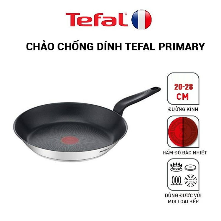 Chảo chống dính Tefal Primary - Dùng cho mọi loại bếp - Hàng chính hãng