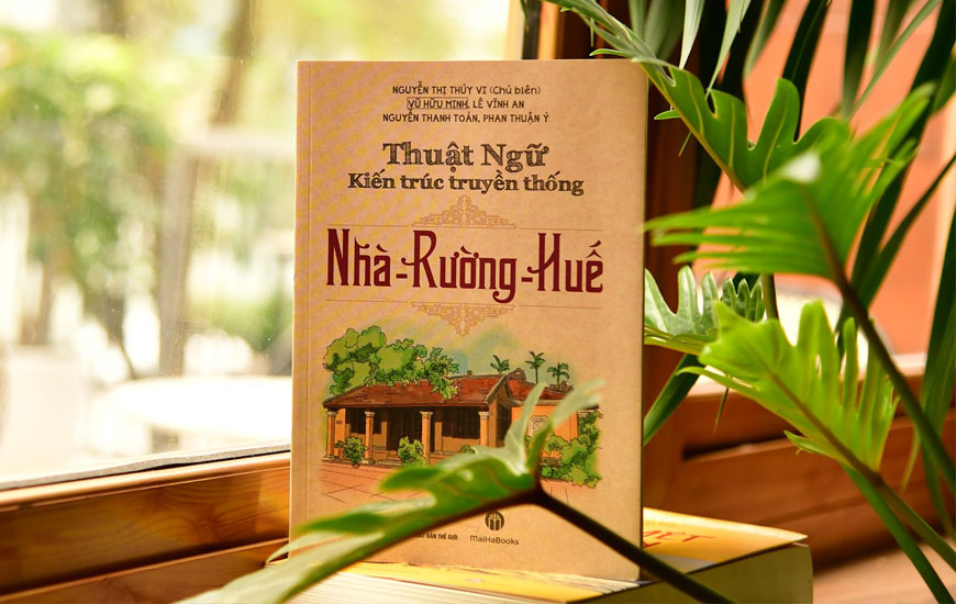 Thuật Ngữ Kiến Trúc Nhà Rường Huế - Nhà Xuất Bản Thế Giới