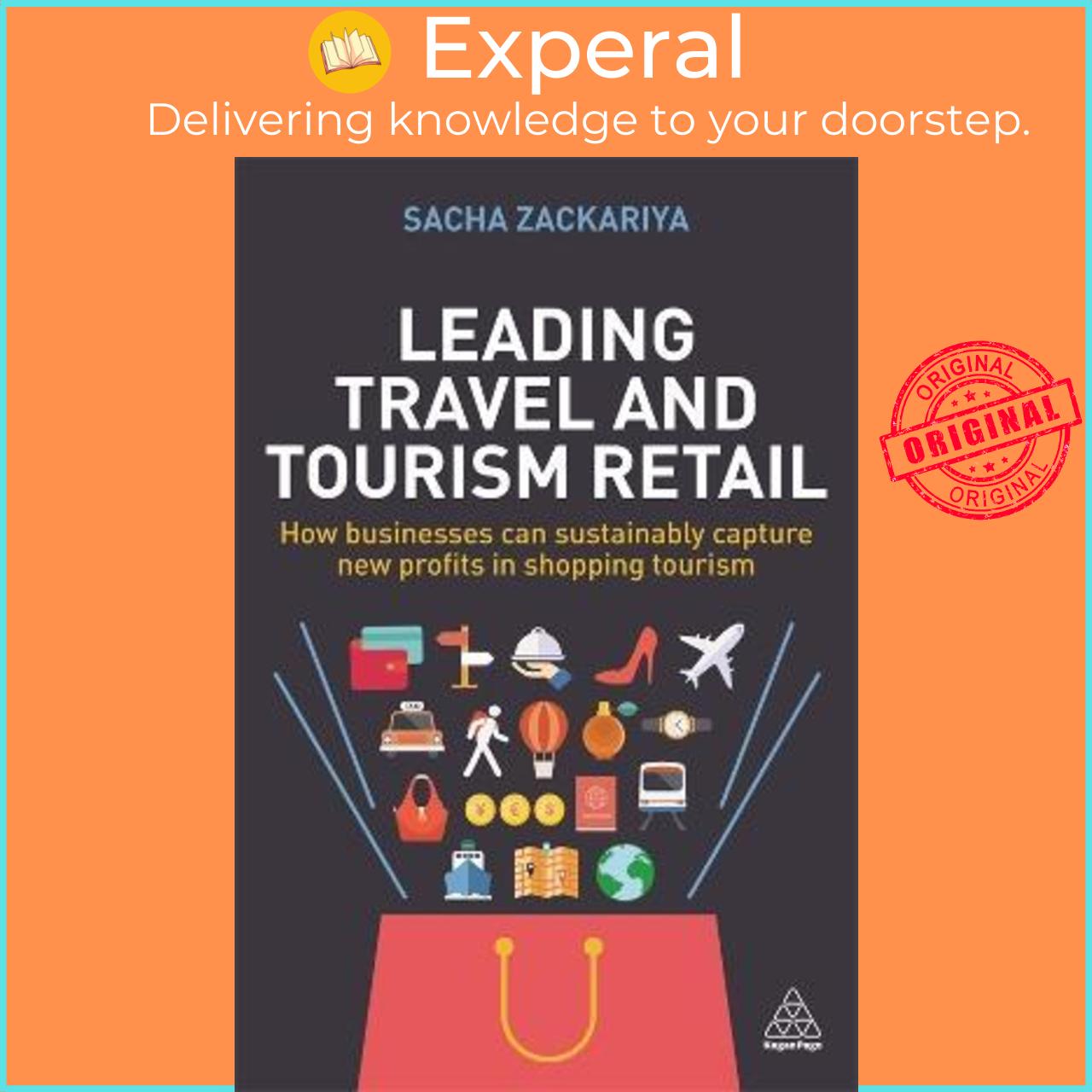 Sách - Leading Travel and Tourism Retail : How Businesses Can Sustainably Cap by Sacha Zackariya