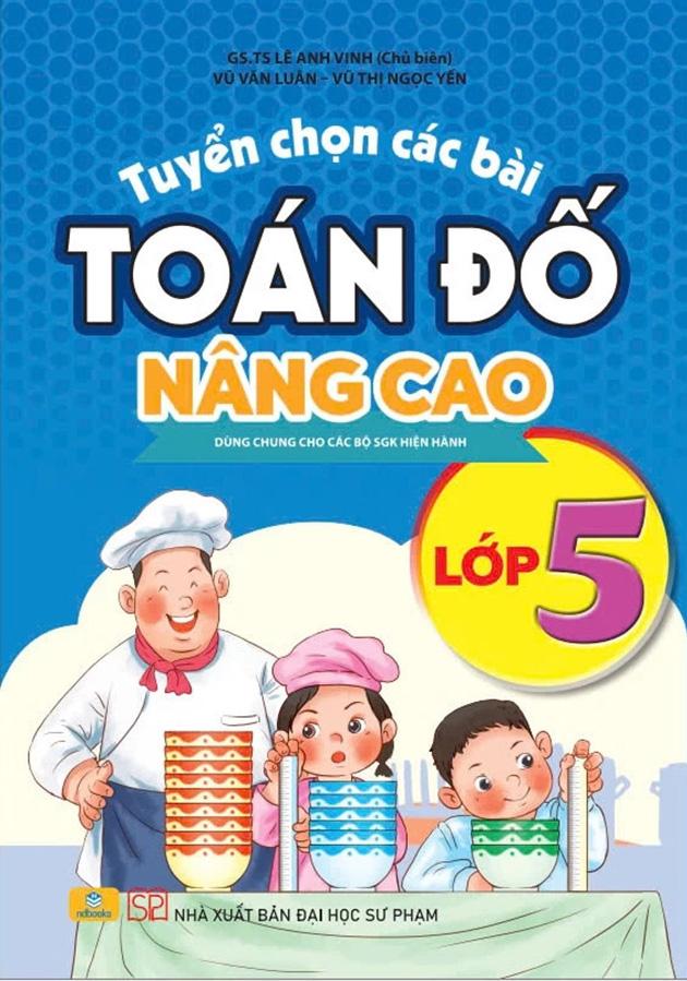 Sách - Tuyển Chọn Các Bài Toán Đố Nâng Cao - Lớp 5