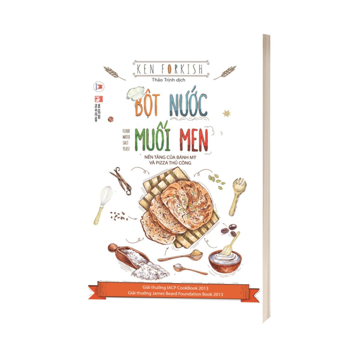 Sách - Bột Nước Muối Men: Nền Tảng Của Bánh Mỳ Và Pizza Thủ Công