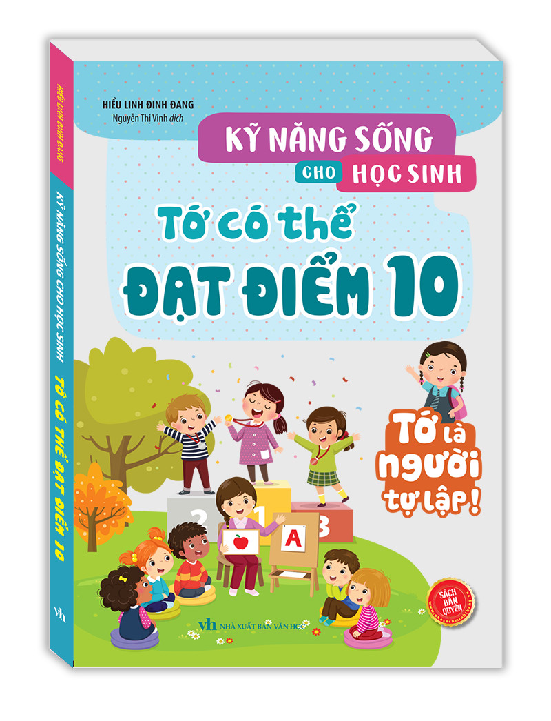 Kỹ năng sống cho học sinh - Tớ có thể đạt điểm 10 (sách bản quyền)