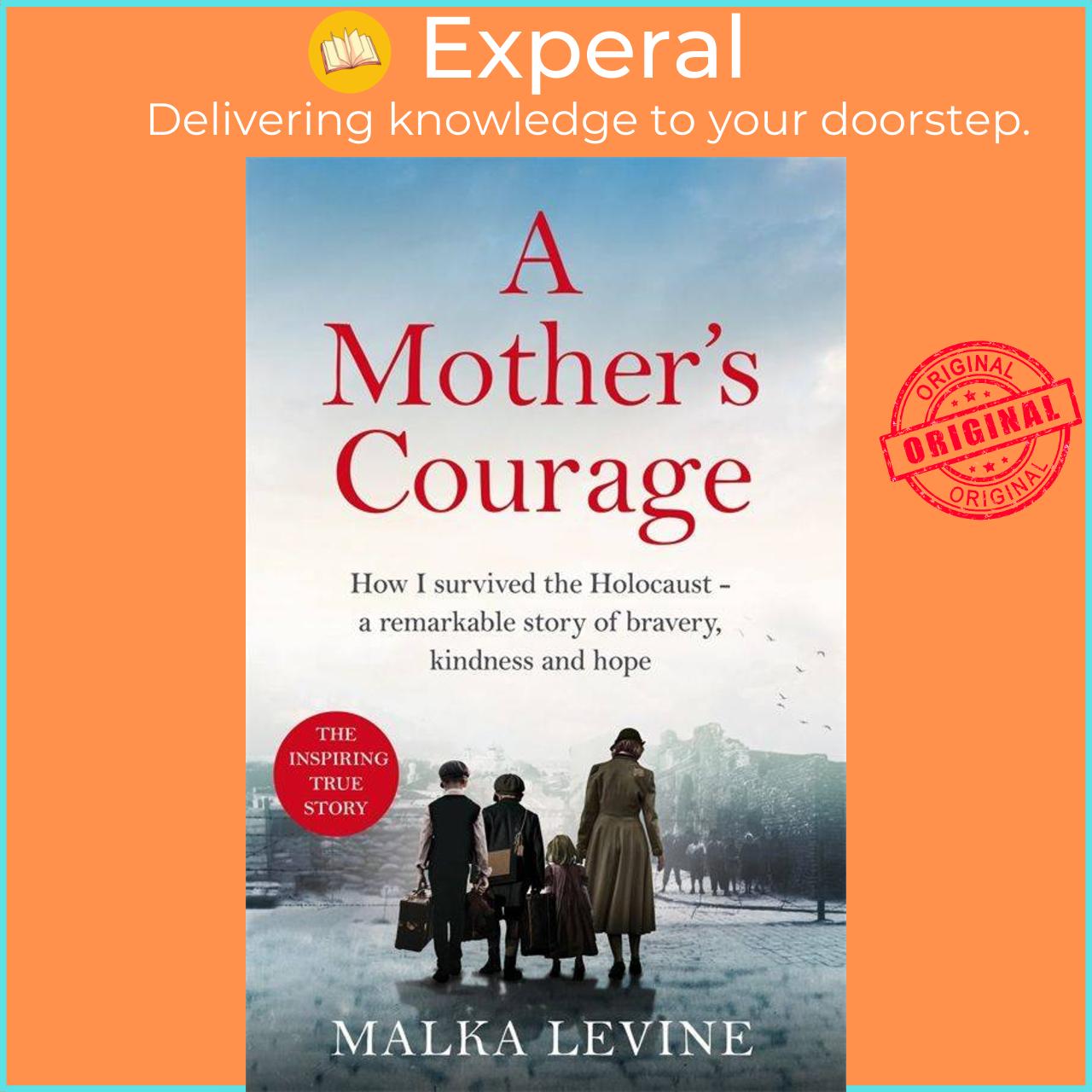 Sách - A Mother's Courage - How A Promise Kept Saved Us In the Holocaust by Malka Levine (UK edition, paperback)