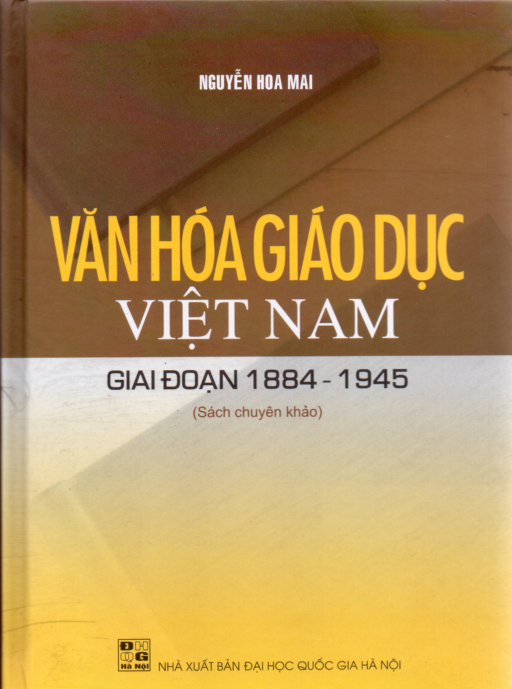 Văn Hóa Giáo Dục Việt Nam Giai Đoạn 1884 - 1945