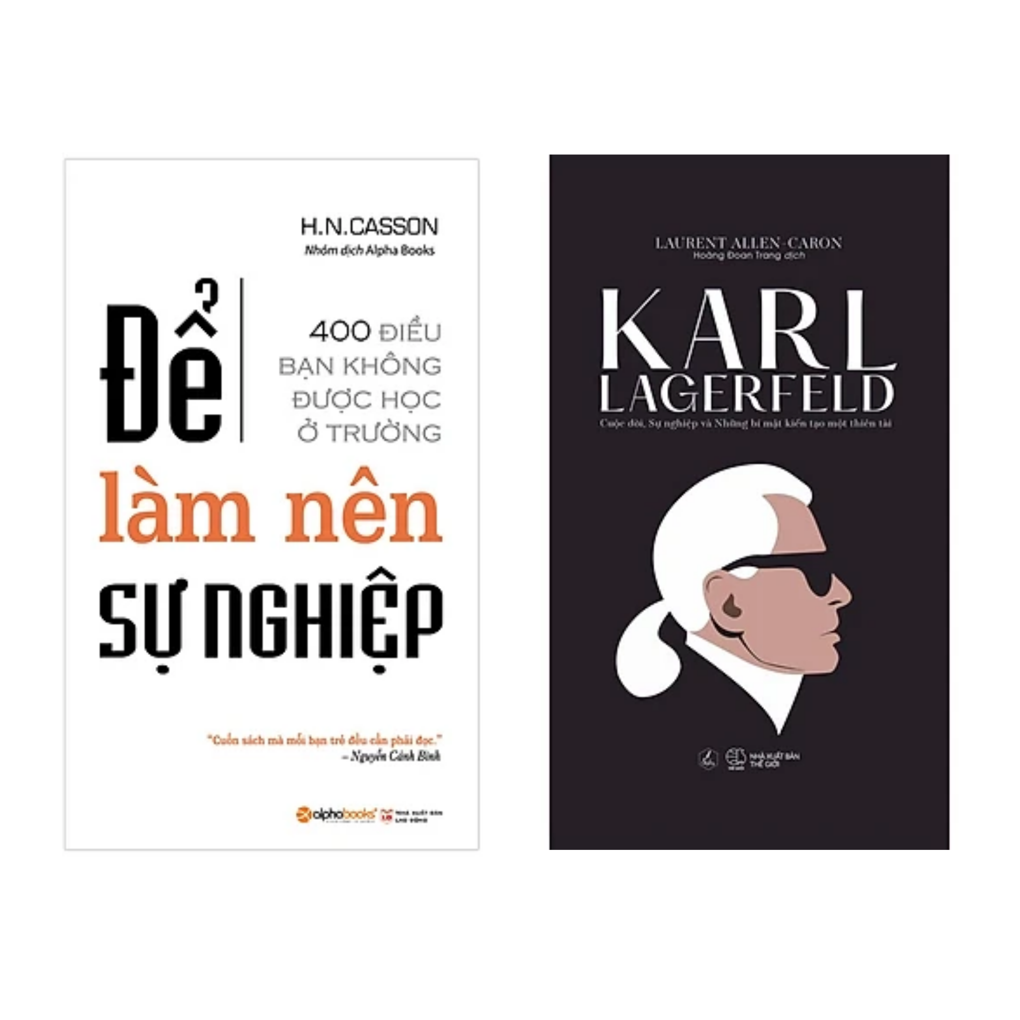 Combo 2 Cuốn Sách Kinh Doanh - Khởi Nghiệp: Để Làm Nên Sự Nghiệp (Tái Bản) + Karl Lagerfeld - Cuộc Đời, Sự Nghiệp Và Những Bí Mật Kiến Tạo Một Thiên Tài