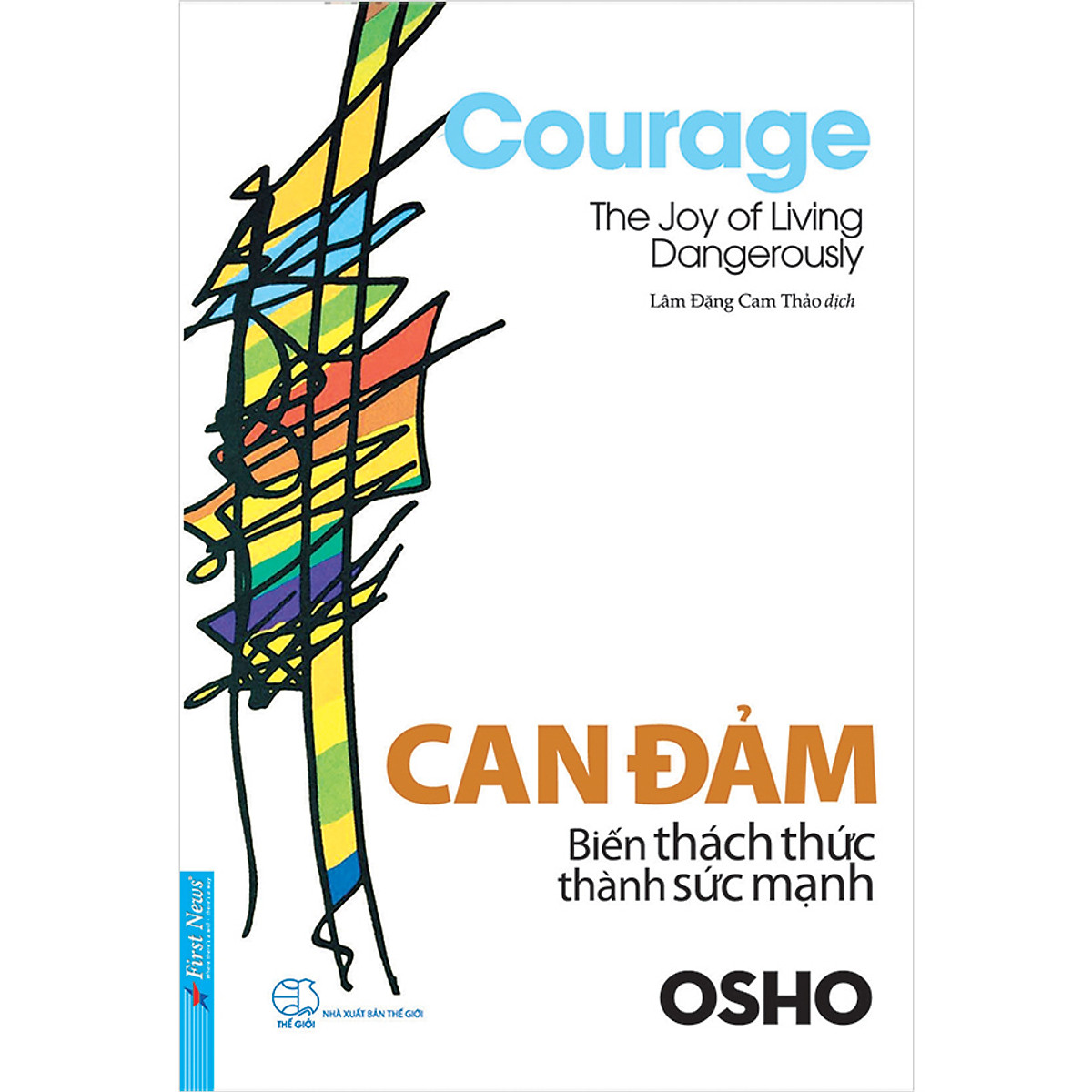 Combo 3 cuốn sách: OSHO - Can Đảm Biến Thách Thức Thành Sức Mạnh + OSHO - Đạo &quot;con đường không lối&quot; + Nhân sinh muôn vẻ, đừng vội so đo