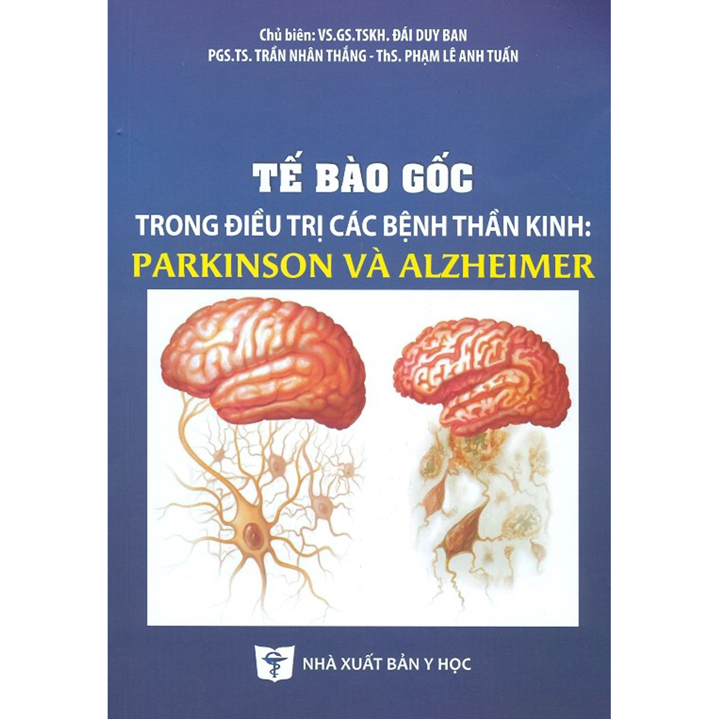 Tế Bào Gốc Trong Điều Trị Các Bệnh Thần Kinh: Parkinson Và Alzheimer