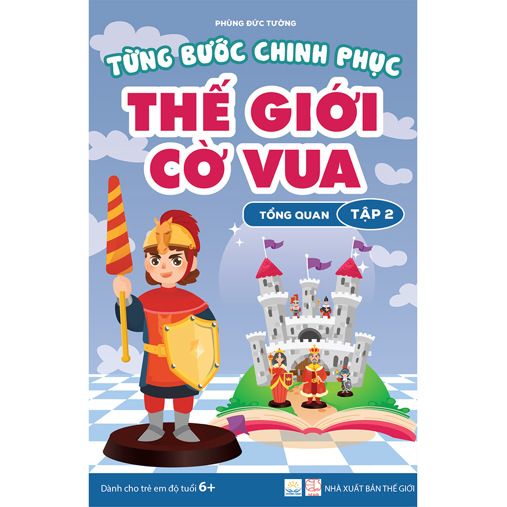 Combo 4 cuốn Từng bước chinh phục Thế giới Cờ vua - tập 1 và tập 2 - Tổng quan và Bài tập thực hành