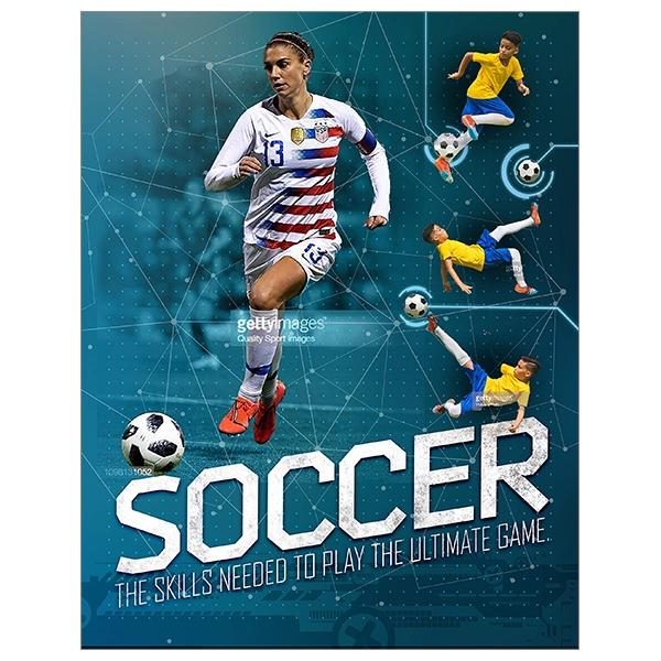 Soccer: The Skills Needed To Play The Ultimate Game