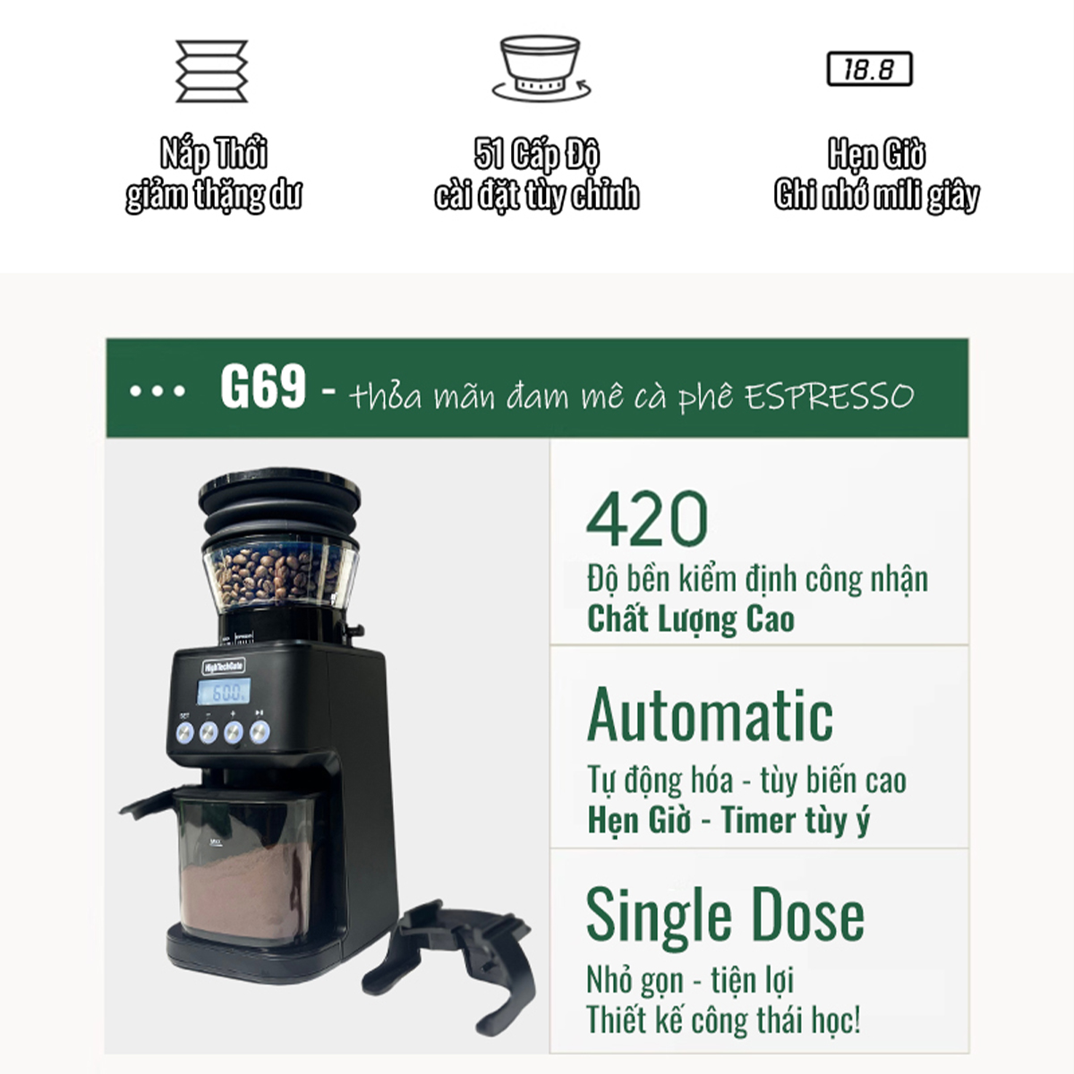 Máy xay cà phê single dose G69 phiên bản xay tự động timer linh hoạt mọi phương thức, 51 cấp độ, hàng chính hãng