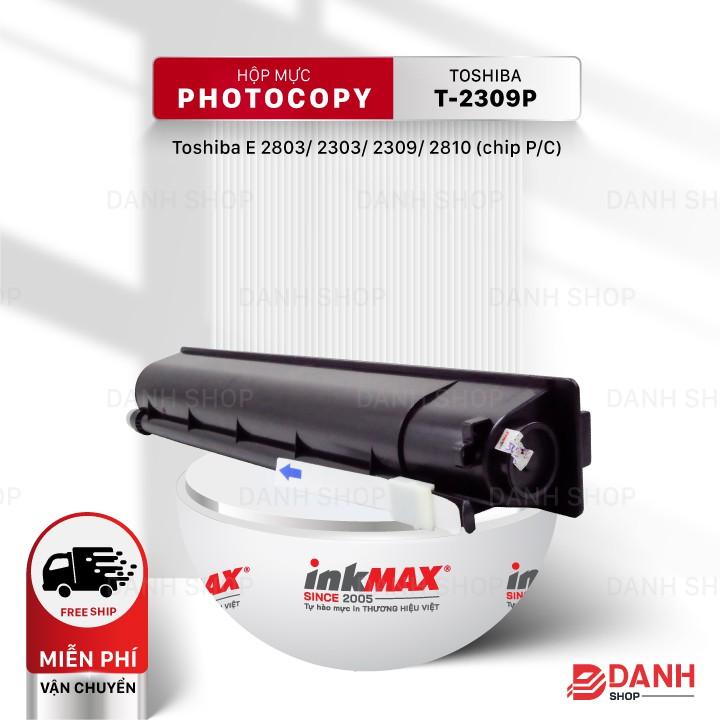 Hộp mực T-2309P-inkMAX cho máy Photocopy Toshiba E 2803/ 2303/ 2309/ 2809 (chip P/C) Hàng chính hãng