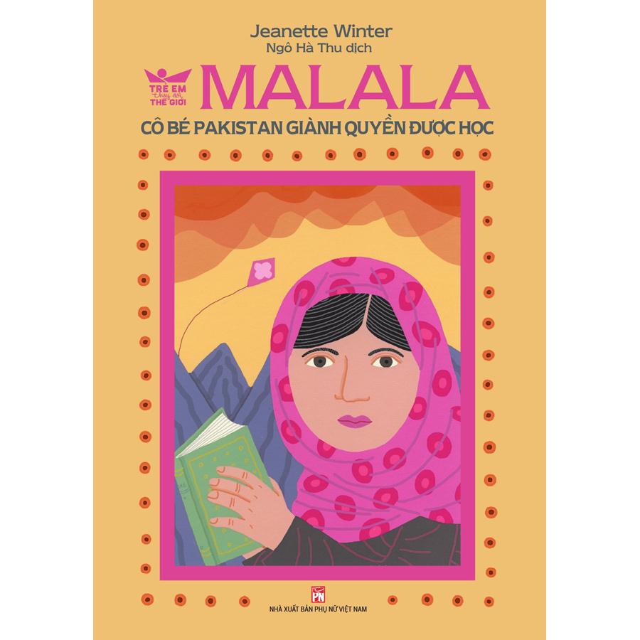 Malala - Cô Bé Pakistan Giành Quyền Được Học + Iqbal - Cậu Bé Pakistan Lan Tỏa Tự Do