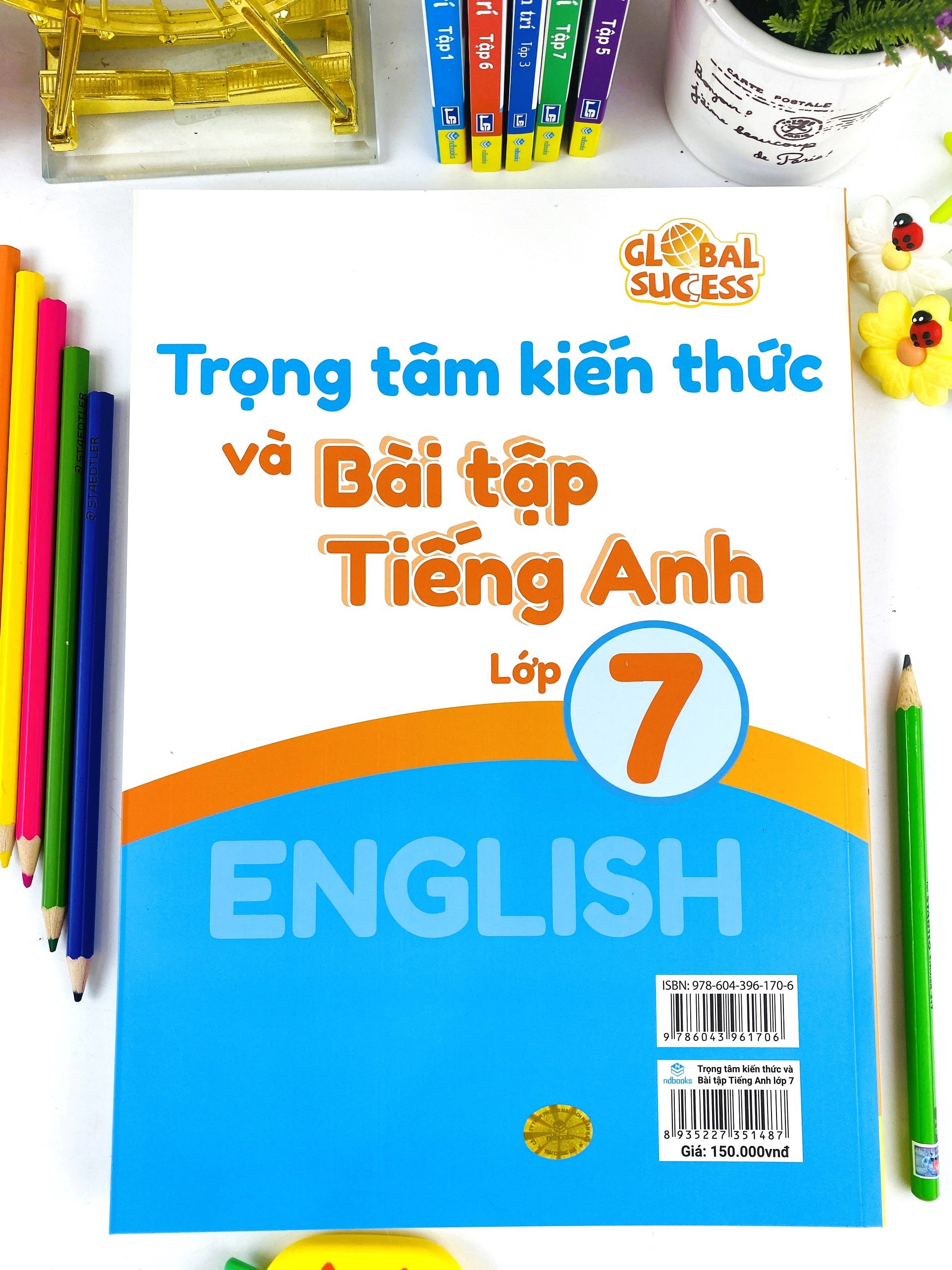 Sách - Trọng Tâm Kiến Thức Và Bài Tập Tiếng Anh Lớp 7 - Biên soạn theo chương trình SGK mới Global Sucess - ndbooks