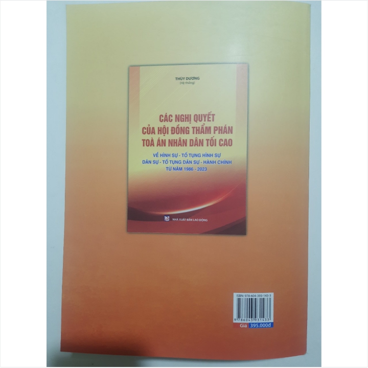 Các Nghị Quyết Của Hội Đồng Thẩm Phán Toà Án Nhân Dân Tối Cao về Hình Sự - Tố Tụng Hình Sự - Dân Sự - Tố Tụng Dân Sự - Hành Chính từ năm 1986 đến năm 2023 - V2203TP