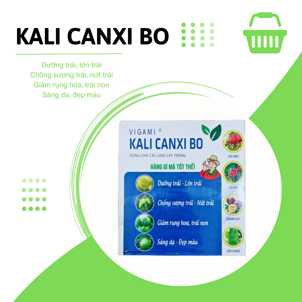 Phân bón Vigami KALI CANXI BO dưỡng trái, chống sượng trái, nứt trái, giảm rụng hoa, trái non, đẹp trái KLT: 1KG