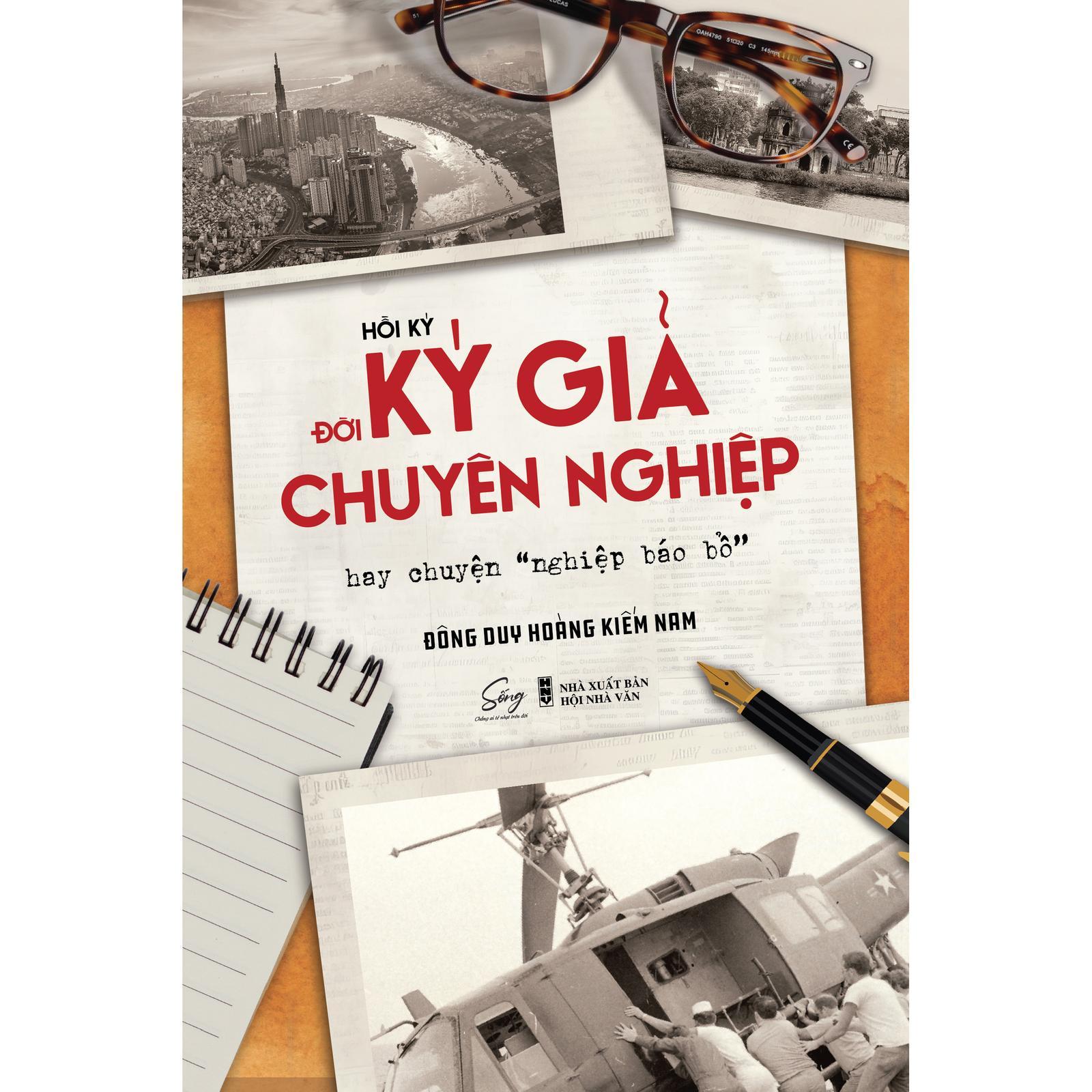 Hồi Ký Đời Ký Giả Chuyên Nghiệp Hay Chuyện &quot;Nghiệp Báo Bổ&quot; - Bản Quyền