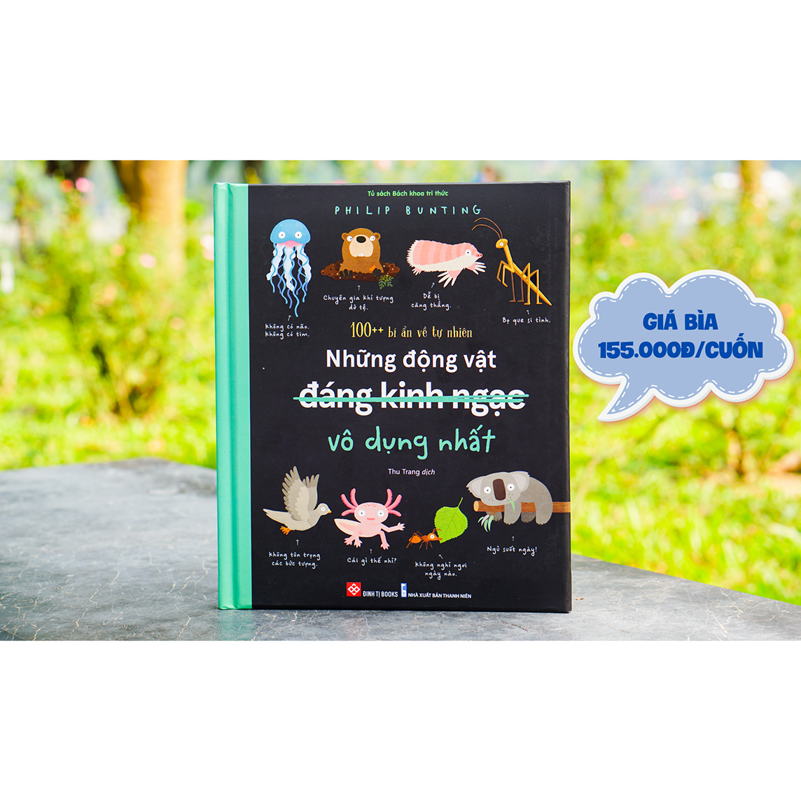 Sách 100++ Bí Ẩn Về Tự Nhiên - Những Động Vật Đáng Kinh Ngạc Vô Dụng Nhất