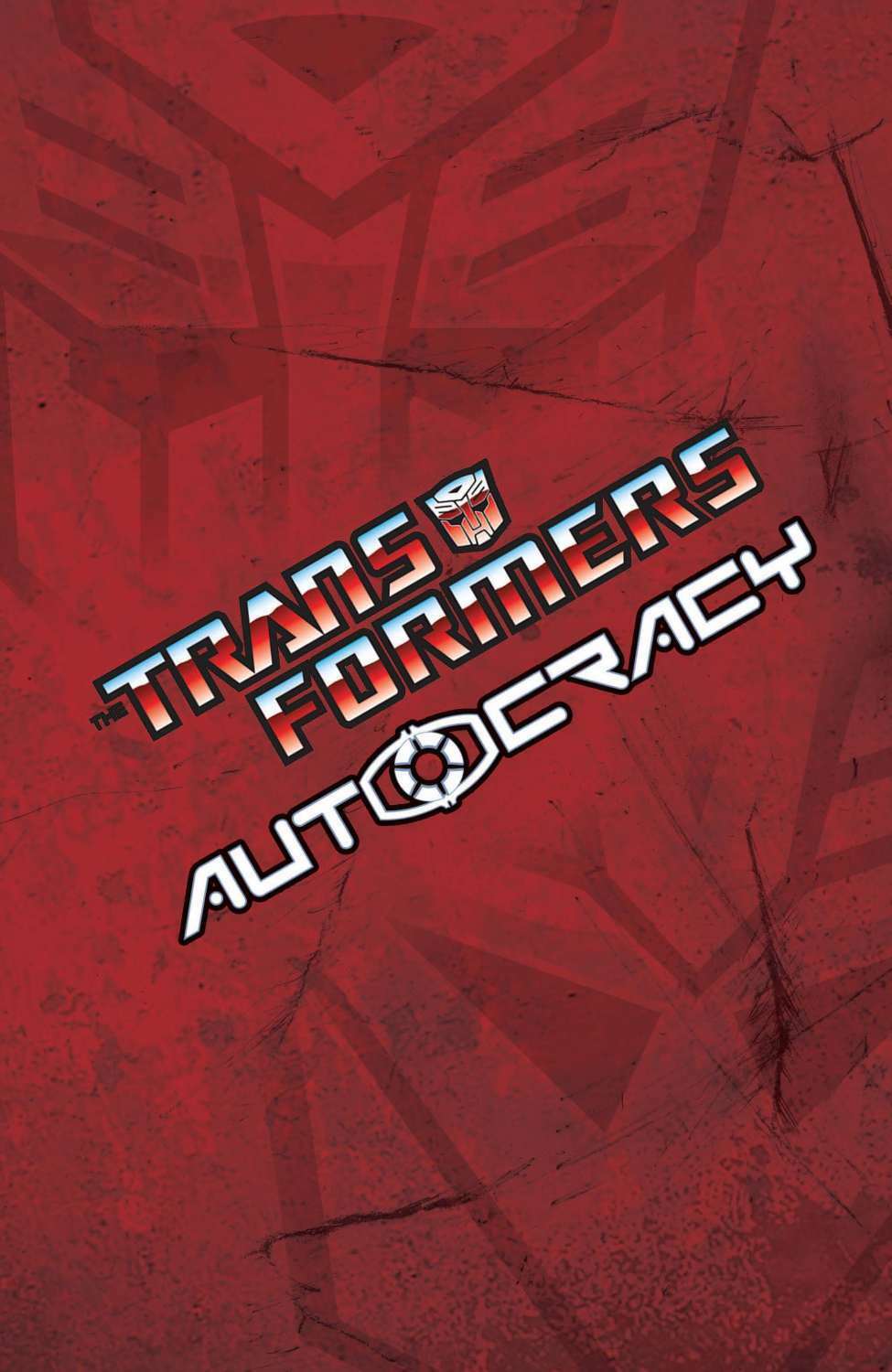 the transformers: autocracy chapter 1 1