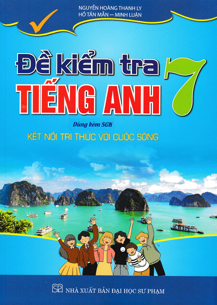 Đề Kiểm Tra Tiếng Anh 7 Dùng Kèm Sgk Kết Nối Tri Thức Với Cuộc Sống - Ha